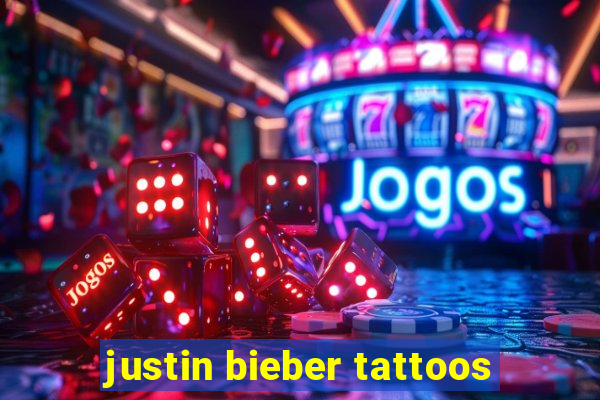 justin bieber tattoos